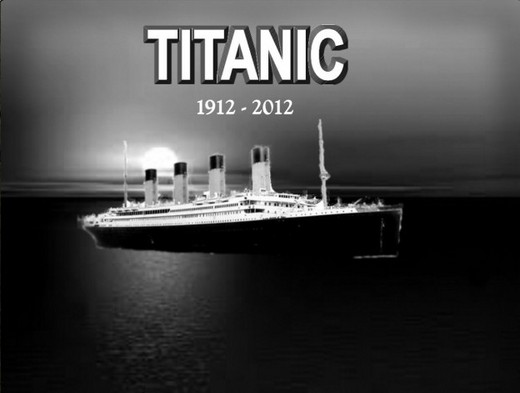 The RMS Titanic, Still in Our Hearts, 100 Years Later